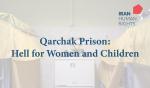IRAN - Qarchak Prison Report IRAN - Qarchak Prison Report