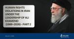 IRAN - Violations Under Ali Khamenei 2